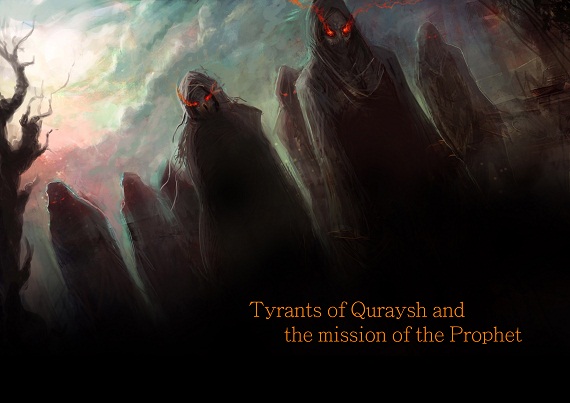 Tyrants of Quraysh and the mission of the Prophet