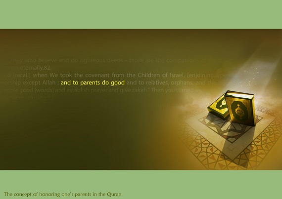 The concept of honoring one's parents in the Quran