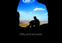 Piety and seclusion