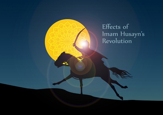 Effects of Imam Husayn's Revolution
